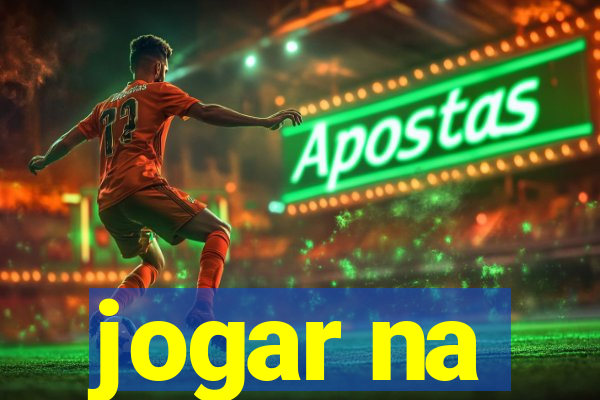 jogar na